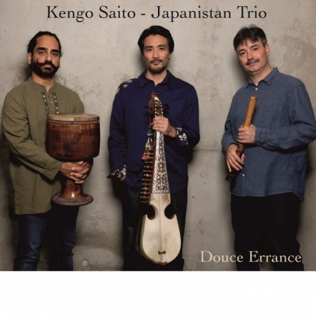 DOUCE ERRANCE - KENGO SAITO - JAPANISTAN TRIO