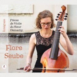 INTÉGRALE DES PIÈCES DE VIOLLE DU SIEUR DEMACHY - FLORE SEUBE