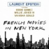FRENCH MOVIES IN NEW-YORK - LAURENT EPSTEIN