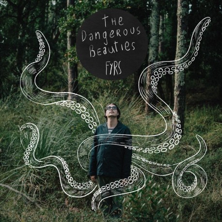 THE DANGEROUS BEAUTIES - FYRS
