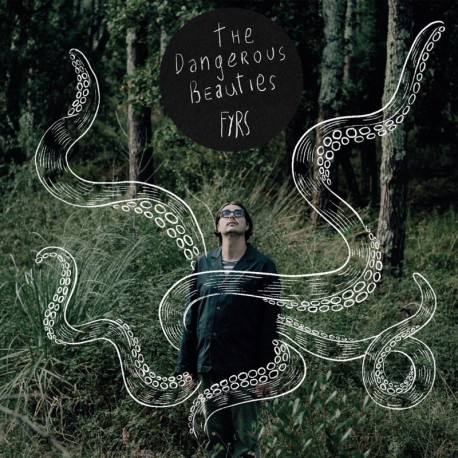 THE DANGEROUS BEAUTIES - FYRS