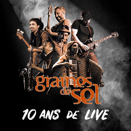 10 ANS DE LIVE - GRAINES DE SEL