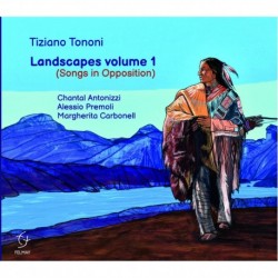 LANDSCAPES VOLUME 1 (SONGS IN OPPOSITION) - TIZIANO TONONI