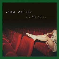SYNOPSIS - STAN MATHIS