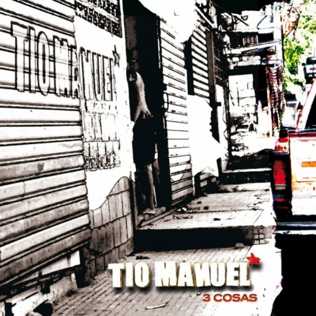 3 COSAS - TIO MANUEL