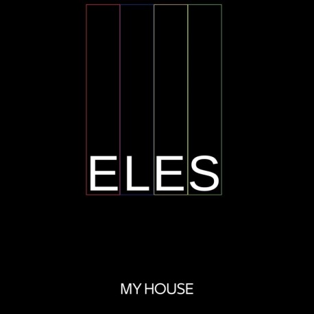 MY HOUSE - ELES