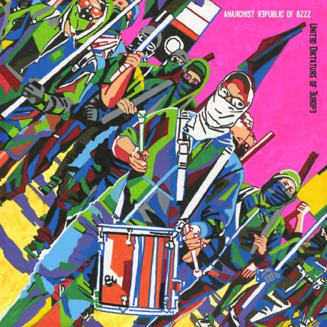 ANARCHIST REPUBLIC OF BZZZ - UNITED DIKTATURS OF EUROPE