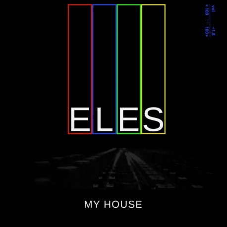 MY HOUSE - ELES