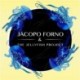 JACOPO FORNO & THE JELLYFISH PROJECT - JACOPO FORNO & THE JELLYFISH PROJECT