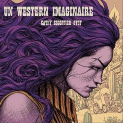 UN WESTERN IMAGINAIRE - CATHY ESCOFFIER 8TET