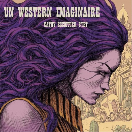 UN WESTERN IMAGINAIRE - CATHY ESCOFFIER 8TET