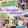 WADOO ISLAND - BIM BAM ORCHESTRA