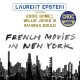 FRENCH MOVIES IN NEW-YORK - LAURENT EPSTEIN