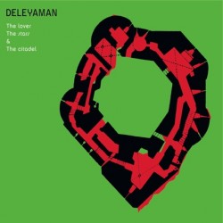 DELEYAMAN - The Lovers, The Stars & The Citadel