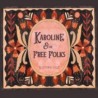 BLOOMING HAZE - KAROLINE & THE FREE FOLKS