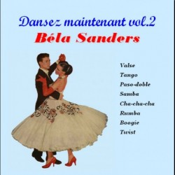 DANSEZ MAINTENANT VOL. 2 - BELA SANDERS