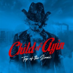 TOP OF THE SINAÏ - CHILD OF AYIN