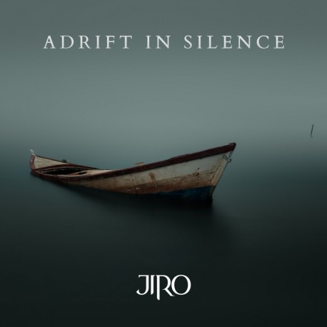 ADRIFT IN SILENCE - JIRO