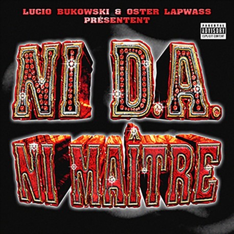 NI D.A. NI MAÎTRE - LUCIO BUKOWSKI & OSTER LAPWASS