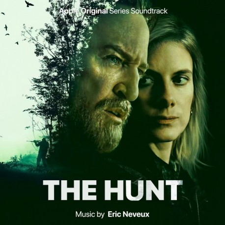 THE HUNT (APPLE ORIGINAL SERIES SOUNDTRACK) - ERIC NEVEUX