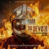 AU NOM DU DEVOIR - SAPEURS-POMPIERS DE PARIS (BANDE ORIGINALE DE LA SÉRIE) - MAXIMILIEN MATHEVON