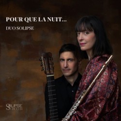 POUR QUE LA NUIT... - DUO SOLIPSE