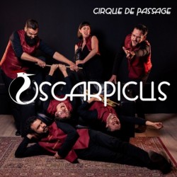 CIRQUE DE PASSAGE - OSCARPICUS