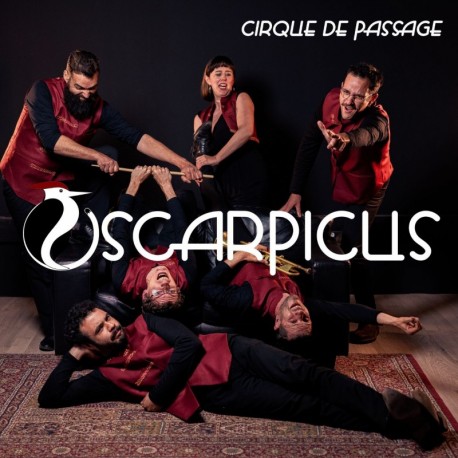 CIRQUE DE PASSAGE - OSCARPICUS