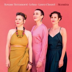SCONTRA - BLÙ VOLTA, LEHNA, LAURA CLAUZEL, ROXANE TERRAMORSI