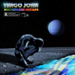 MULTICOLORE MIXTAPE - TENGO JOHN