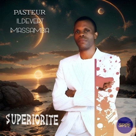 SUPERIORITE - PASTEUR ILDEVERT MASSAMBA