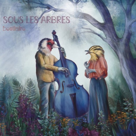 BESTIAIRE - SOUS LES ARBRES