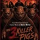 THE 3 KILLER PIGS (ORIGINAL MOTION PICTURE SOUNDTRACK) - MARCO WERBA