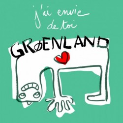 J'AI ENVIE DE TOI GROENLAND - JEAN-PIERRE CAPOROSSI