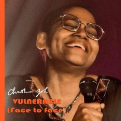 VULNERABLE FACE TO FACE - CHRISTINA GOH
