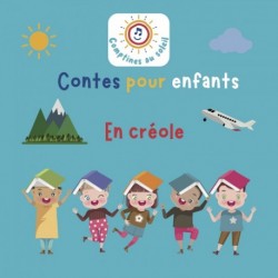 CONTES POUR ENFANTS EN CRÉOLE - COMPTINES AU SOLEIL